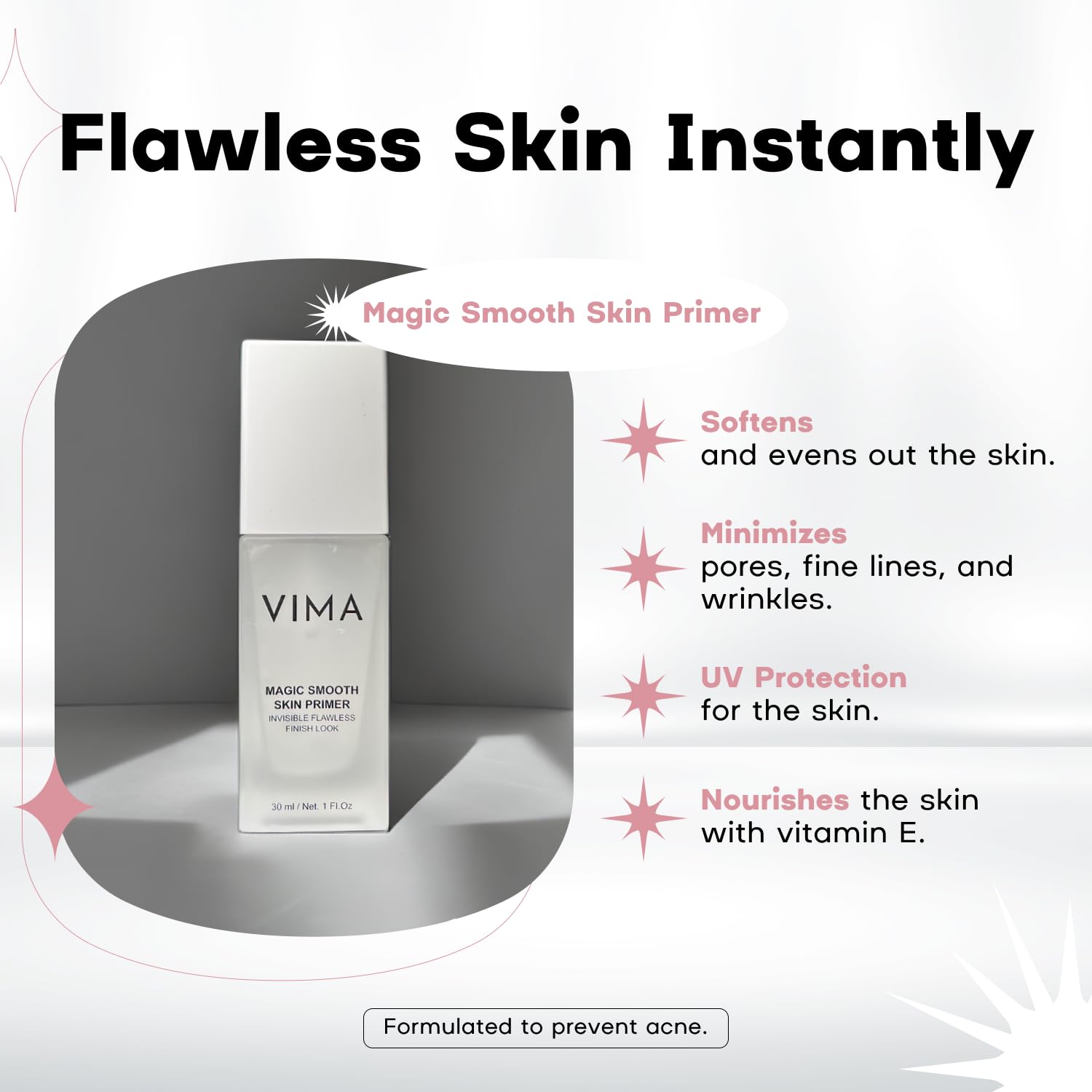 Vima Cosmetics Primer Base Maquillage Lisse et Matifiant : réduits l’apparence des pores.