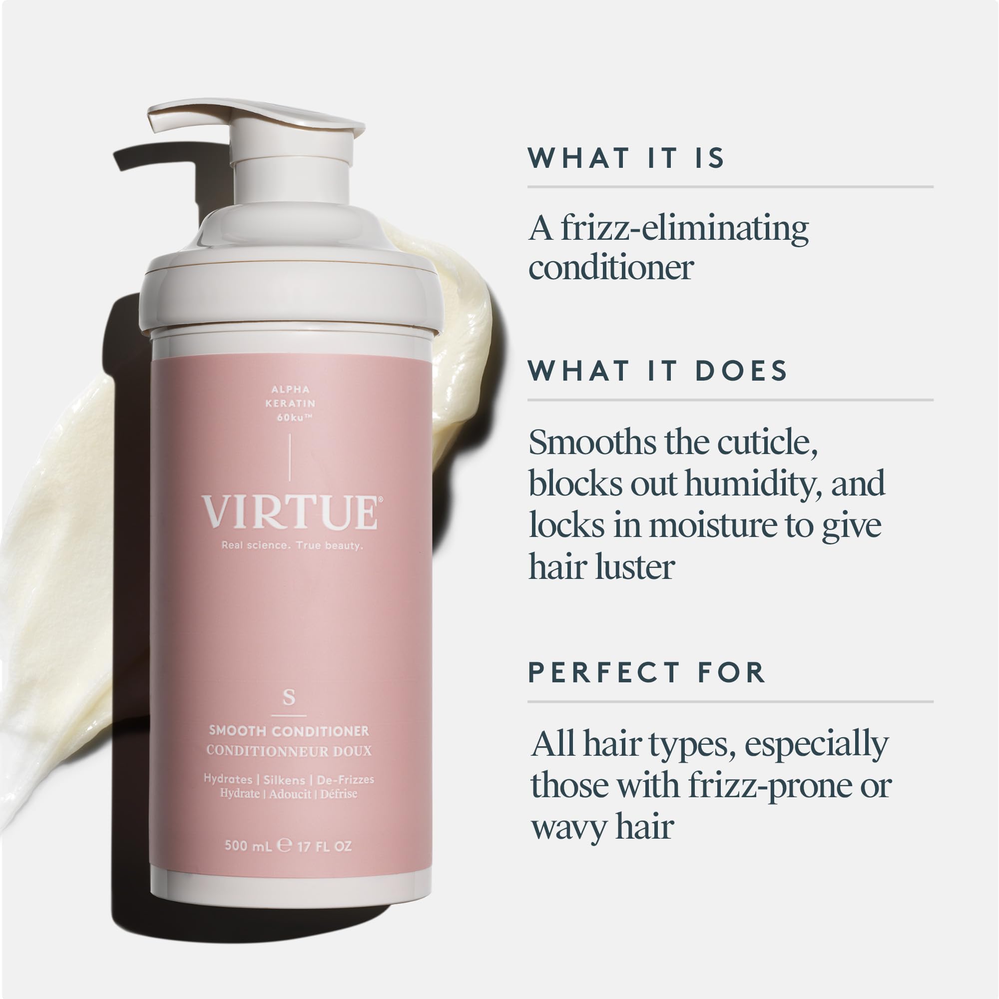 Virtue après-shampooing cuticules lisses, toucher soyeux et frisottis maîtrisés.