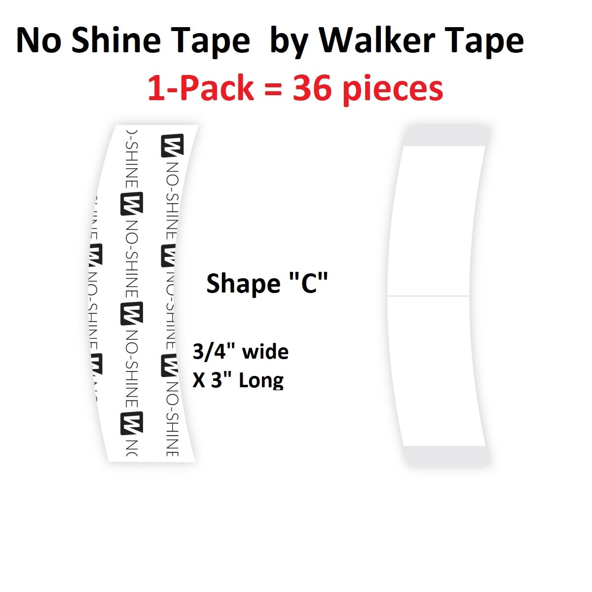Walker Tape No Shine application facile sur contour C pour fixation fiable.
