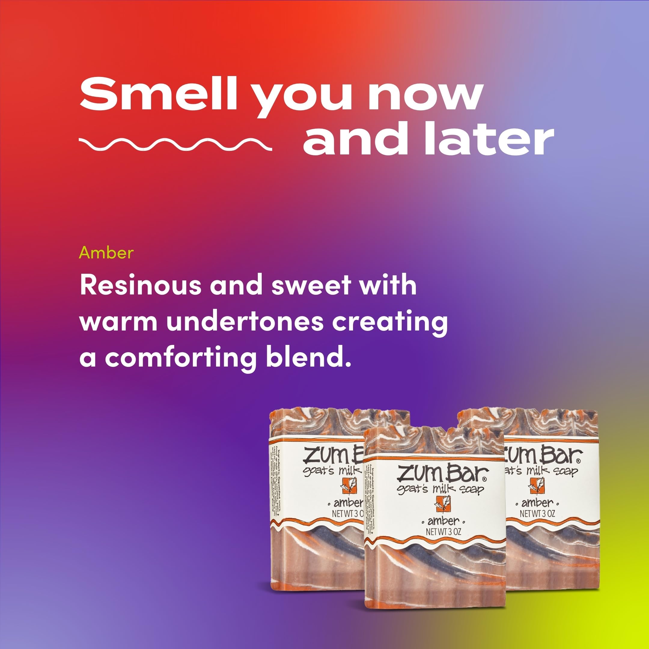 Amber scent notes from Zum soap offer a warm, calming wash experience.